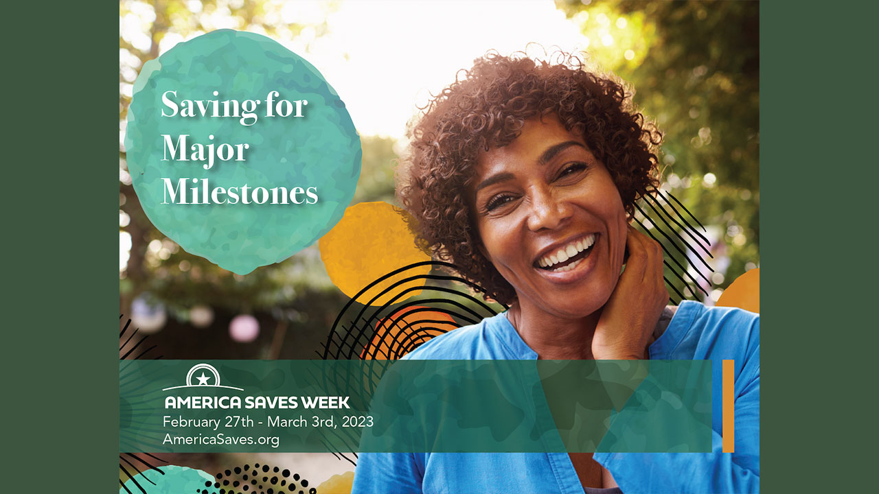 America Saves Week Graphic Saving for Major Milestones A woman smiling at the camera.